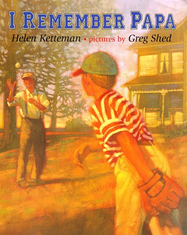 I Remember Papa by Helen Ketteman