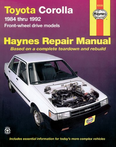 Toyota Corolla 1984 Thru 1992 Front-Wheel Drive Models (Haynes Automotive Repair Manual) by Haynes