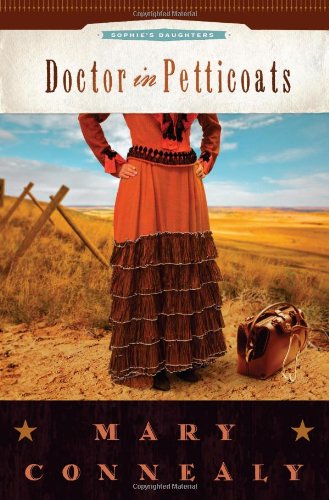 Doctor in Petticoats by Mary Connealy