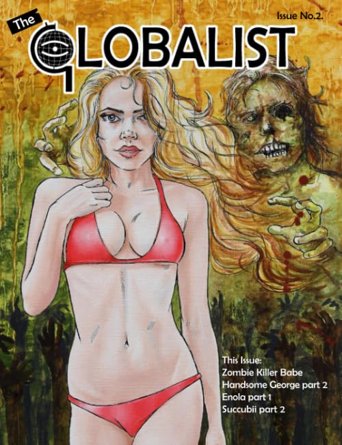 The Globalist: Issue 2 (The Globalist Comic) by Mr Albert David Sutton