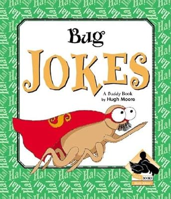Bug Jokes (More Jokes!)