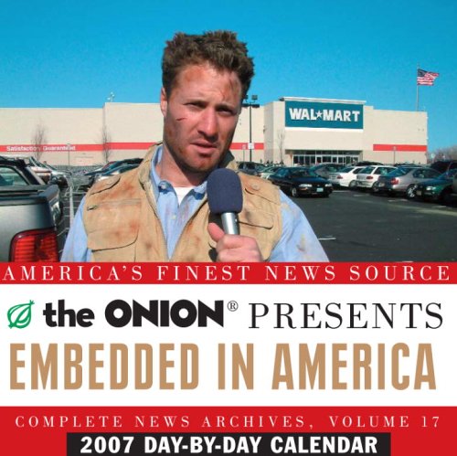 Embedded in America 2007 Calendar by Onion Editors