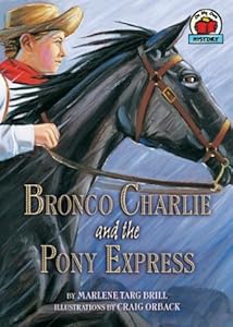 Bronco Charlie and the Pony Express (On My Own History)