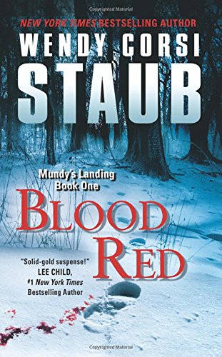 Blood Red: Mundy's Landing Book One by Wendy Corsi Staub