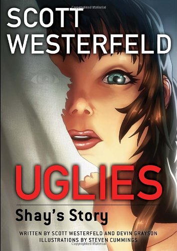 Uglies: Shay's Story by Scott Westerfeld
