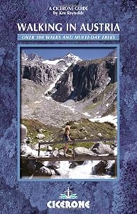 Walking in Austria: 100 Mountain Walks in Austria (Cicerone Guides)