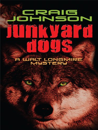 Junkyard Dogs by Craig Johnson