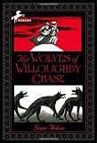 The Wolves of Willoughby Chase