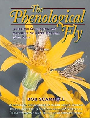 The Phenological Fly: A Method for Meeting and Matching the Super Hatches of the West