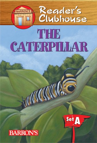 The Caterpillar (Reader's Clubhouse: Level 1) by Judy Kentor Schmauss