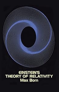 Einstein's Theory of Relativity by Max Born