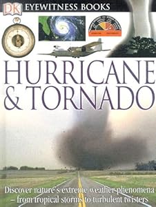 DK Eyewitness Books: Hurricane and Tornado