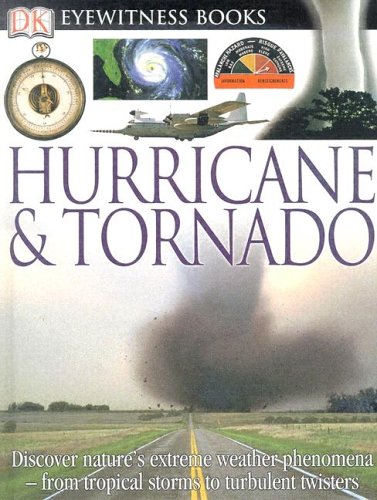 DK Eyewitness Books: Hurricane and Tornado by Jack Challoner