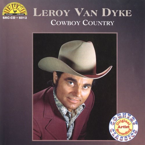 Leroy Van Dyke - Cowboy Country