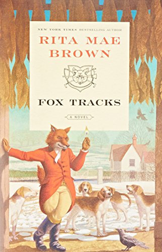 Fox Tracks: A Novel by Rita Mae Brown