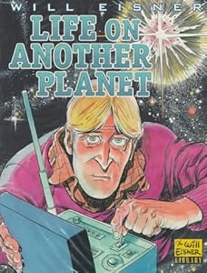 Life on Another Planet (Will Eisner Library)