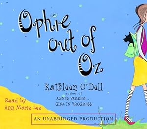 Ophie Out of Oz by Kathleen O'Dell