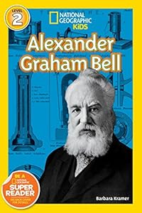 National Geographic Readers: Alexander Graham Bell