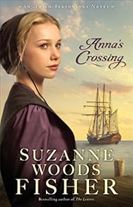Anna's Crossing: An Amish Beginnings Novel