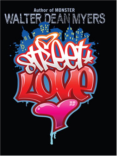 Street Love (Thorndike Literacy Bridge Young Adult) by Walter Dean Myers
