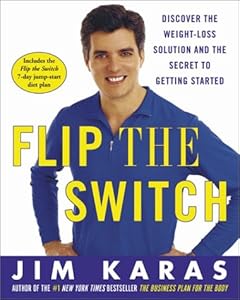 Flip the Switch: Discover the Weight-Loss Solution and the Secret to Getting Started