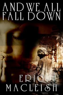 And We All Fall Down