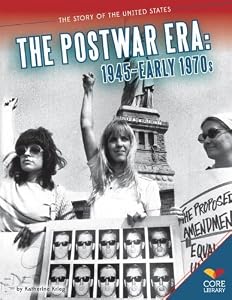 The Postwar Era: 1945-Early 1970s