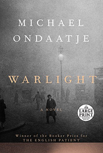 Warlight: A novel by Michael Ondaatje