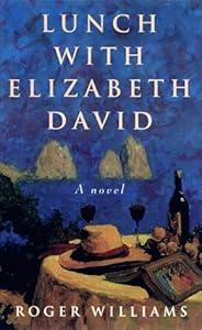 Lunch with Elizabeth David: A Novel