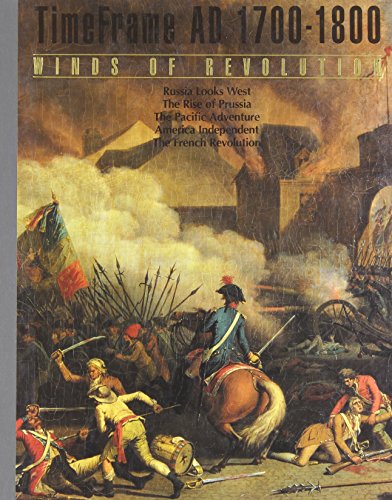 Winds of Revolution: Time Frame AD 1700-1800 (Time Frame) by Time Life Books