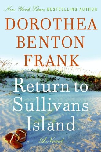 Return to Sullivans Island (Lowcountry Tales) by Dorothea Benton Frank