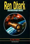 REN DHARK - In der Falle! (Sternendschungel Galaxis Band 7)