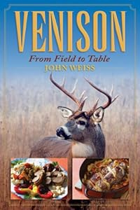 Venison: From Field to Table