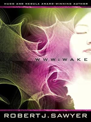 WWW: Wake (WWW Trilogy)