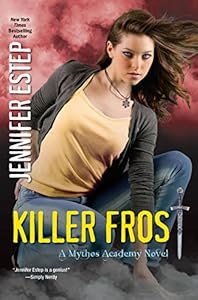 Killer Frost (Mythos Academy Book 6)