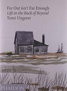 Far Out Isn't Far Enough: Life in the Back of Beyond