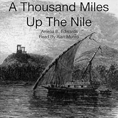A Thousand Miles Up The Nile