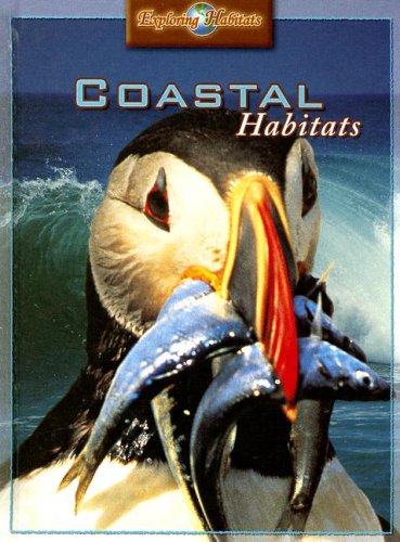Coastal Habitats (Exploring Habitats) by Barbara Taylor