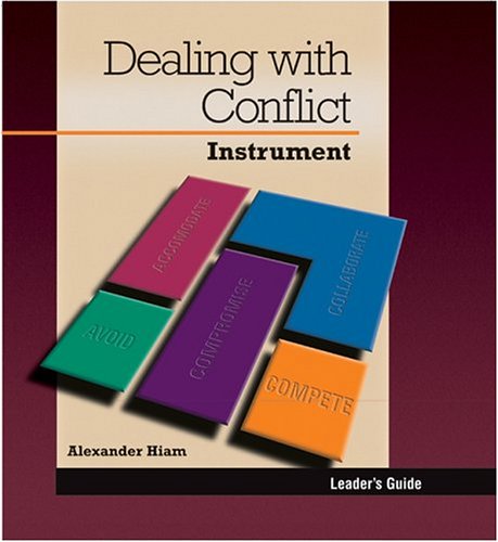 Dealing with Conflict: Instrument (Leader's Guide) with cd by Alexander Hiam