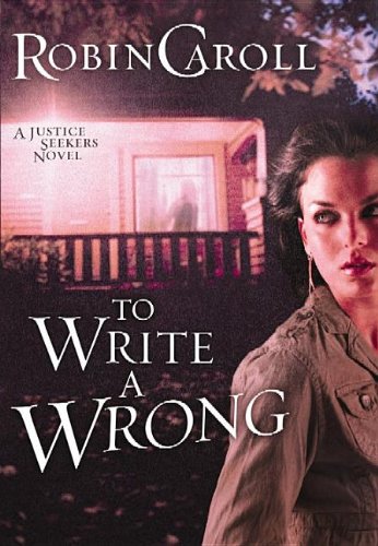 To Write a Wrong by Robin Caroll