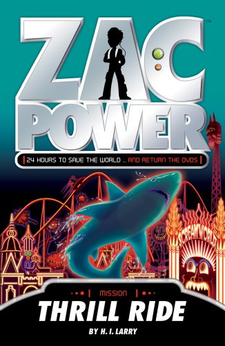 Thrill Ride (Zac Power) by H. I. Larry