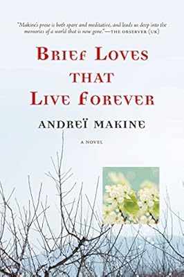 Brief Loves That Live Forever: A Novel
