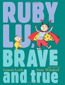 Ruby Lu, Brave and True (Ruby Lu (Hardback))