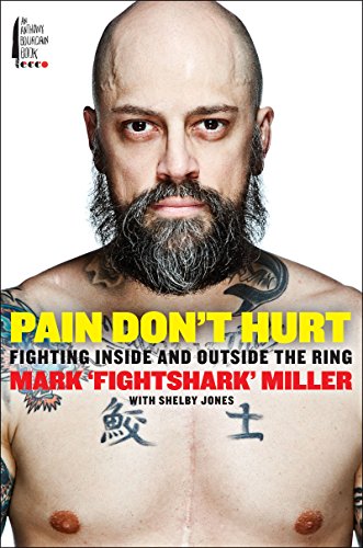 Pain Don't Hurt: Fighting Inside and Outside the Ring by Carl Hart