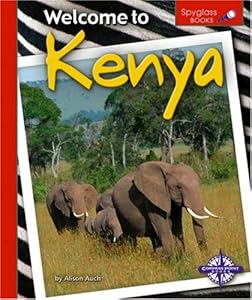Welcome to Kenya (Spyglass Books)