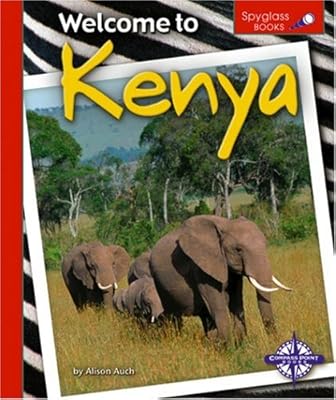 Welcome to Kenya (Spyglass Books)