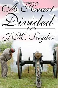 A Heart Divided by J. M. Snyder