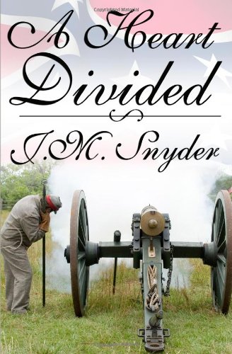 A Heart Divided by J. M. Snyder