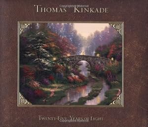 Thomas Kinkade: 25 Years of Light