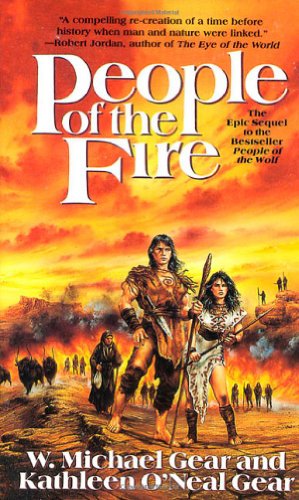 People of the Fire (The First North Americans series, Book 2) by W. Michael Gear
